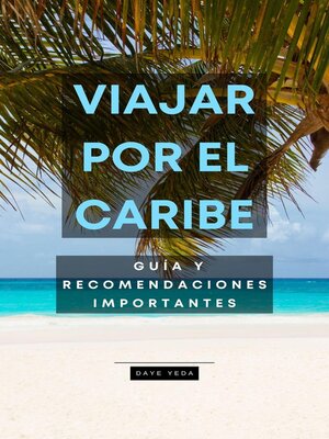 cover image of Viajar por el Caribe, guía y recomendaciones importantes